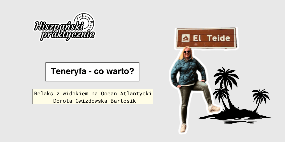 You are currently viewing Teneryfa – co warto? – Relaks z widokiem na Ocean Atlantycki