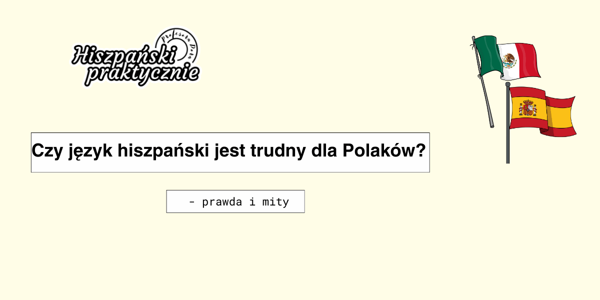 Read more about the article Czy język hiszpański jest trudny dla Polaków?