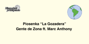 Read more about the article Kraje hiszpańskojęzyczne w piosence „La Gozadera”