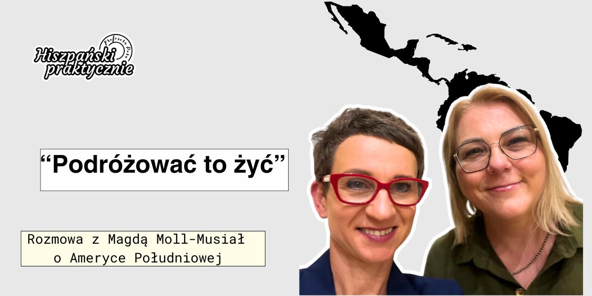 Read more about the article „Podróżować to żyć” rozmowa o Ameryce Południowej